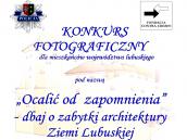 „Ocalić od zapomnienia” – dbaj o zabytki architektury Ziemi Lubuskiej