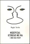 Co się może zdarzyć w międzyczasie?