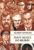 „Piąty klucz do bramy” i wcześniejsze też