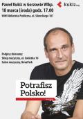Paweł Kukiz spotka się z mieszkańcami Gorzowa