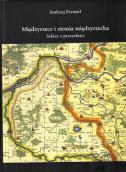 Synteza dziejów Międzyrzecza i okolic