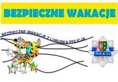 Zadbaj o bezpieczne wakacje – swoje i bliskich