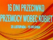 16 Dni Przeciw Przemocy Wobec Kobiet