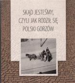 Przewodnik po dniach pierwszych Gorzowa