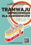 Sobotni tramwaj imprezowy dla zawodowców