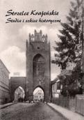 Było, ale czy będzie muzeum w Strzelcach Krajeńskich?