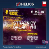 Minimaraton filmowy  ze Strażnikami Galaktyki w Heliosie