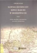 Nowej Marchii słownik geograficzno-historyczny. Dzieło niezwykłe