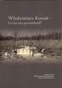 Początek badań nad dorobkiem Włodzimierza Korsaka
