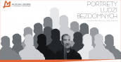 „Portrety ludzi bezdomnych” w Spichlerzu