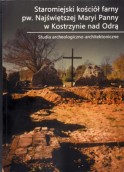 Co znaleziono w ruinach kościoła w Kostrzynie nad Odrą?
