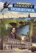 Jakie sekrety ma nasze miasto?