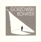 Gorzowscy bohaterowie