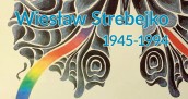 Plakaty W. Strebejki na wystawie w Spichlerzu