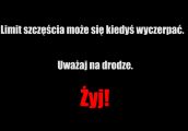 Limit szczęścia może się kiedyś wyczerpać