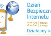 Włączają się w obchody Dnia Bezpiecznego Internetu 2022