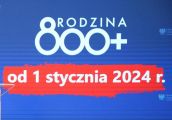 To już pewne. 800 plus od stycznia 2024!