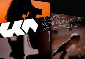 Lubuskie Konfrontacje Artystyczne 2025
