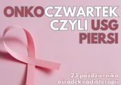 ONKOczwartek w szpitalu. Przyjdź!
